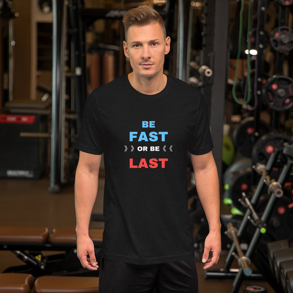 BE FAST OR LAST TEE - BLACK