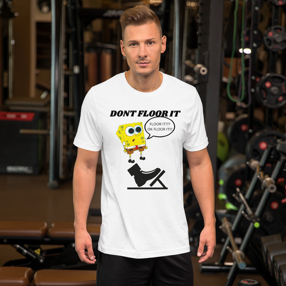 DON'T FLOOR IT TEE - WHITE