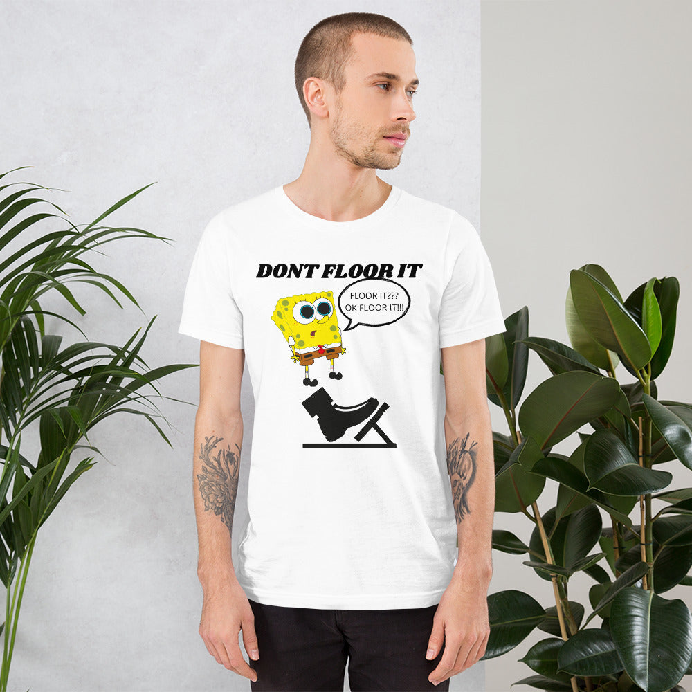 DON'T FLOOR IT TEE - WHITE