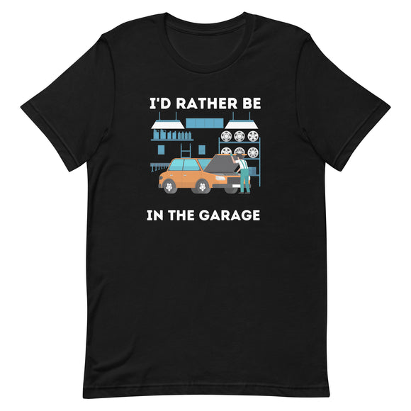 I'D RATHER BE IN THE GARAGE TEE - BLACK