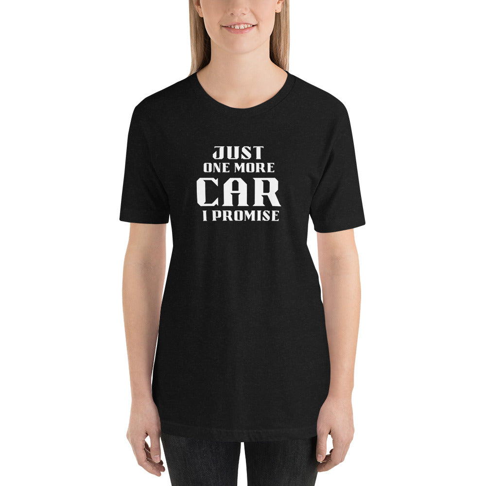JUST ONE MORE CAR I PROMISE TEE - BLACK