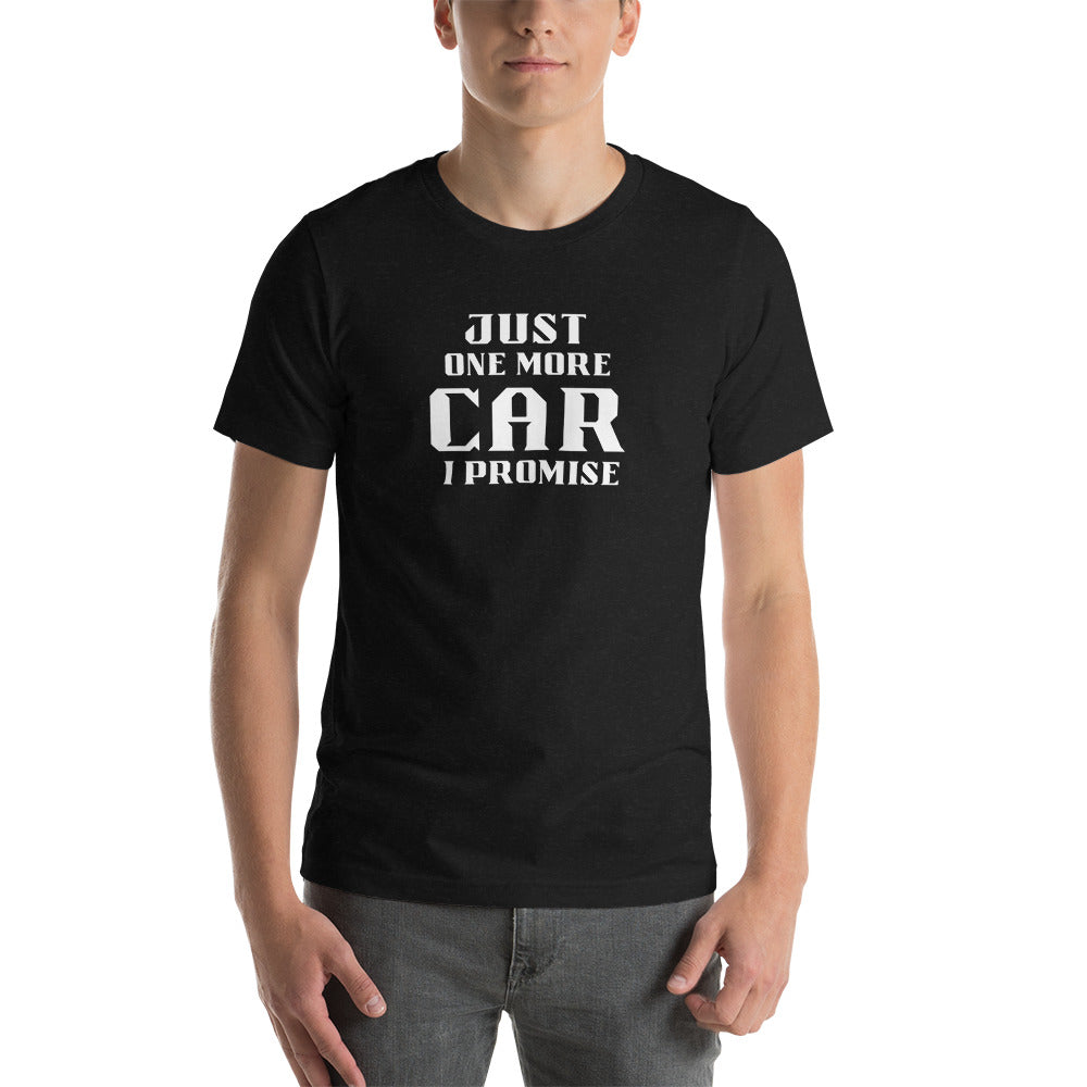 JUST ONE MORE CAR I PROMISE TEE - BLACK