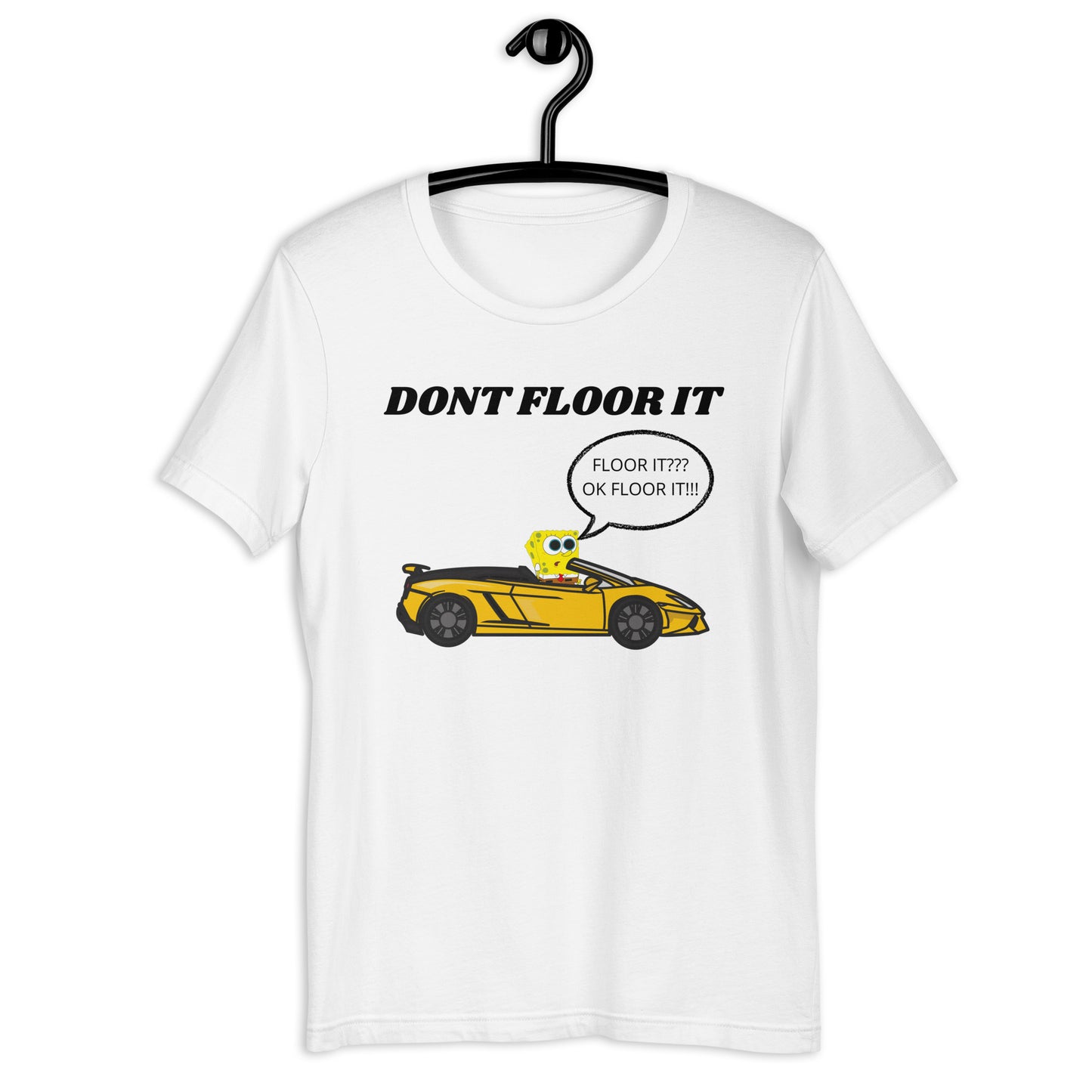 DON'T FLOOR IT TEE - WHITE